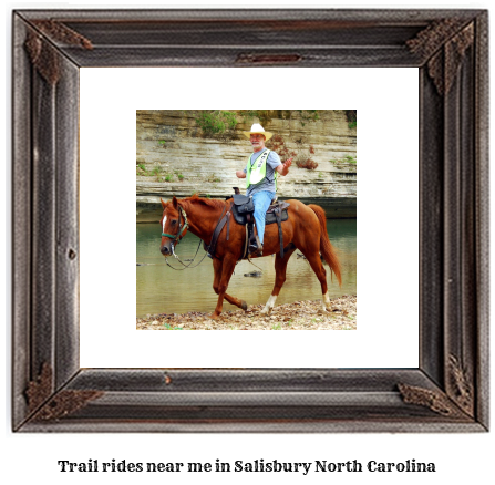 trail rides near me in Salisbury, North Carolina